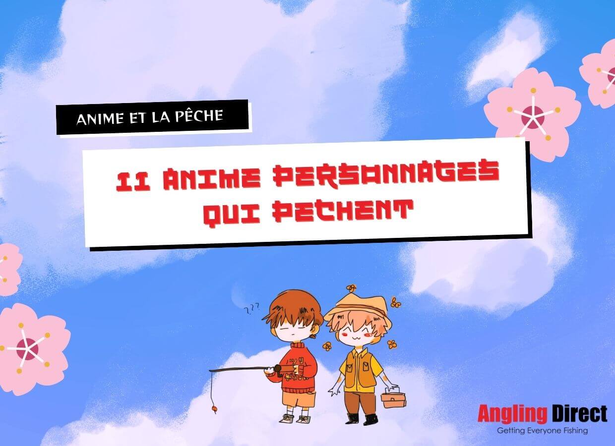 11 Anime Personnages qui Aiment la Pêche